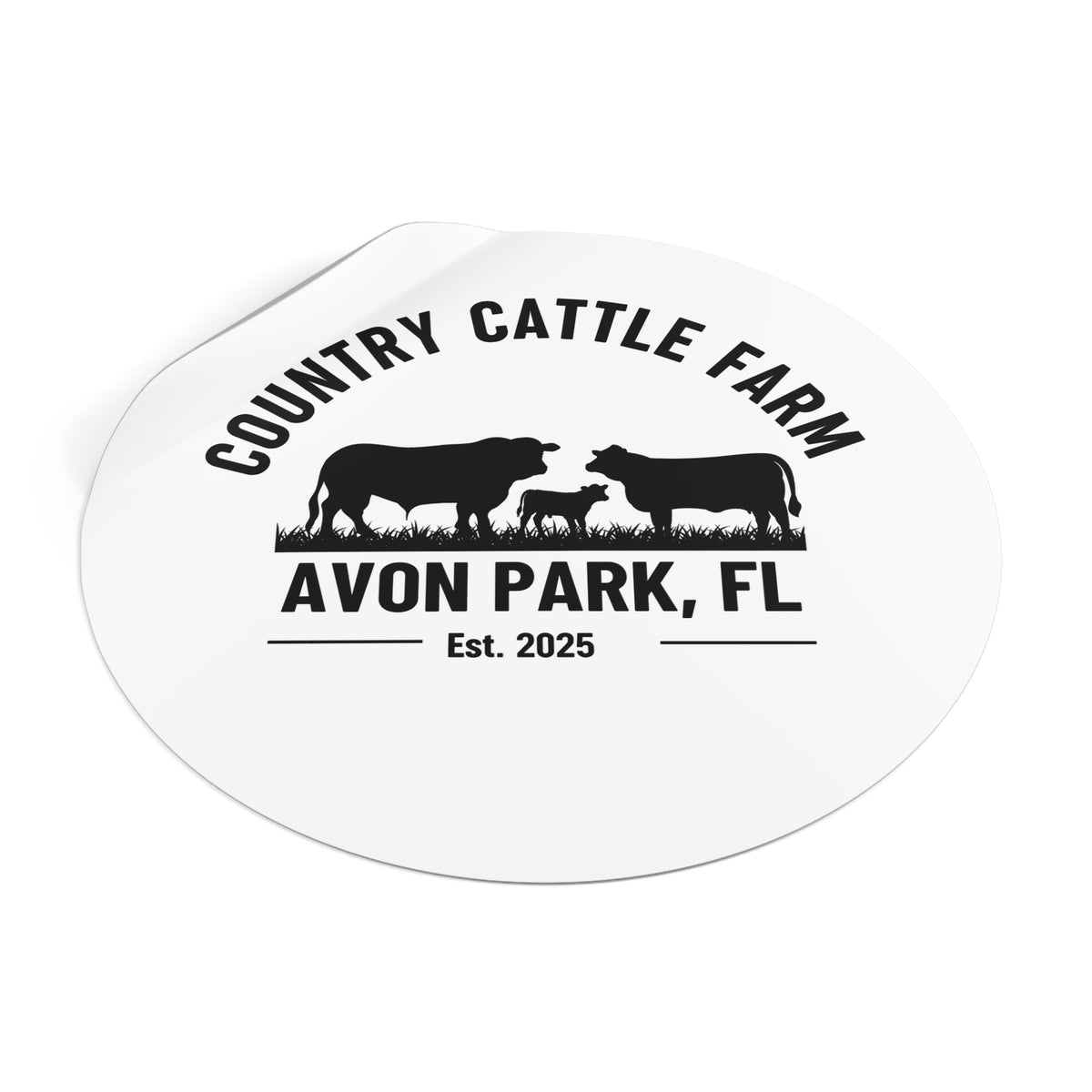 Country Cattle Farm Round Vinyl Sticker — Avon Park, FL Est. 2025