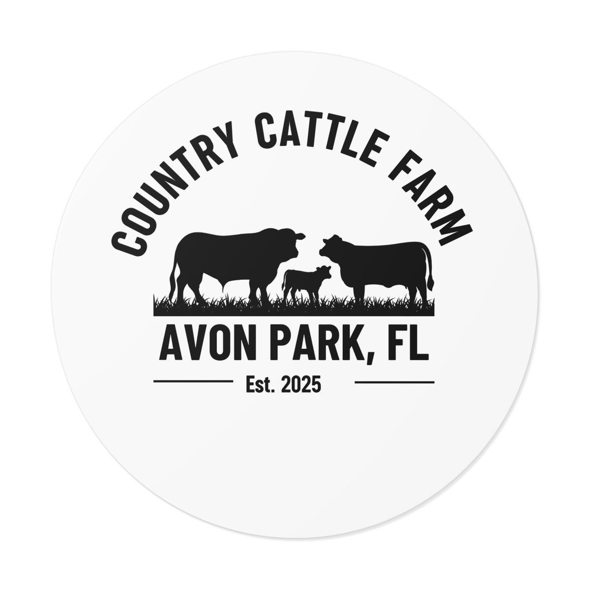 Country Cattle Farm Round Vinyl Sticker — Avon Park, FL Est. 2025