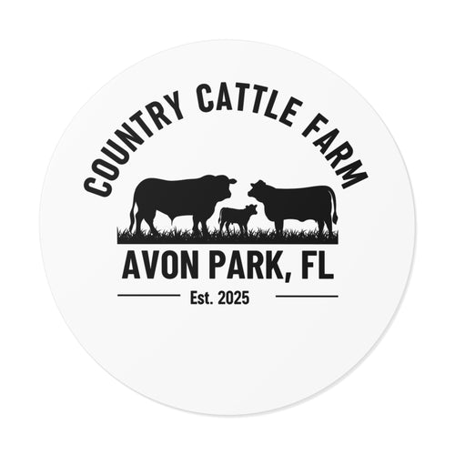 Country Cattle Farm Round Vinyl Sticker — Avon Park, FL Est. 2025
